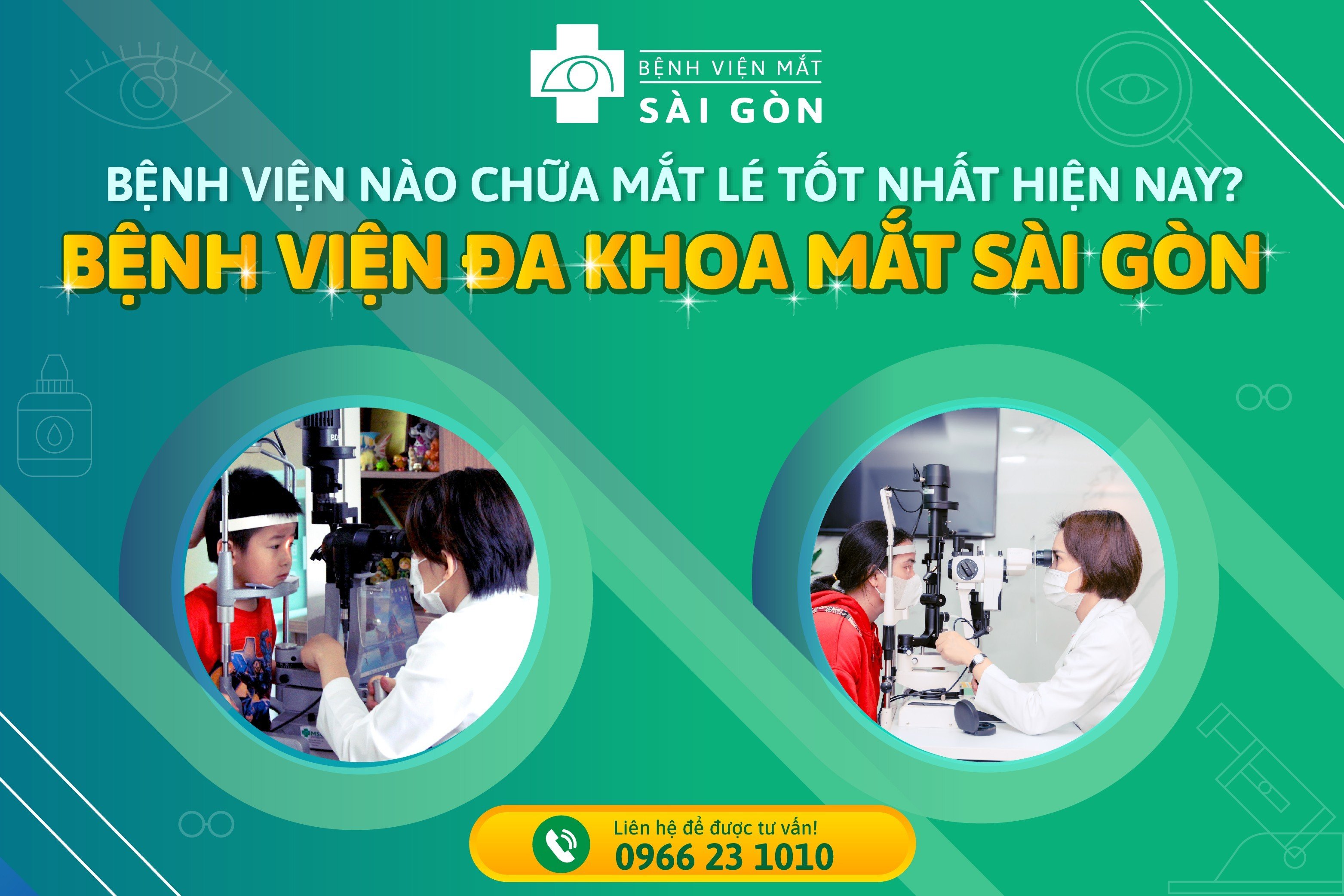 Bệnh viện nào chữa mắt lé tốt nhất hiện nay? Bệnh viện Đa khoa Mắt Sài Gòn